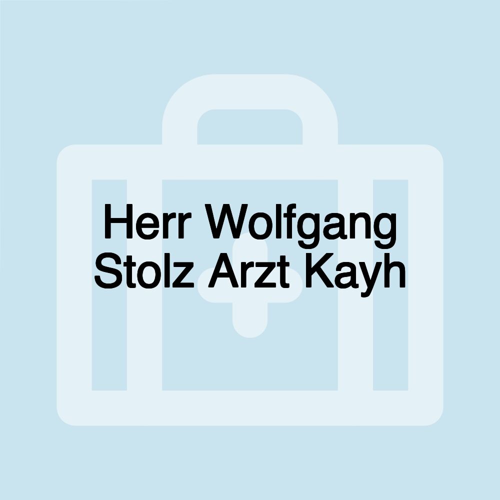 Herr Wolfgang Stolz Arzt Kayh