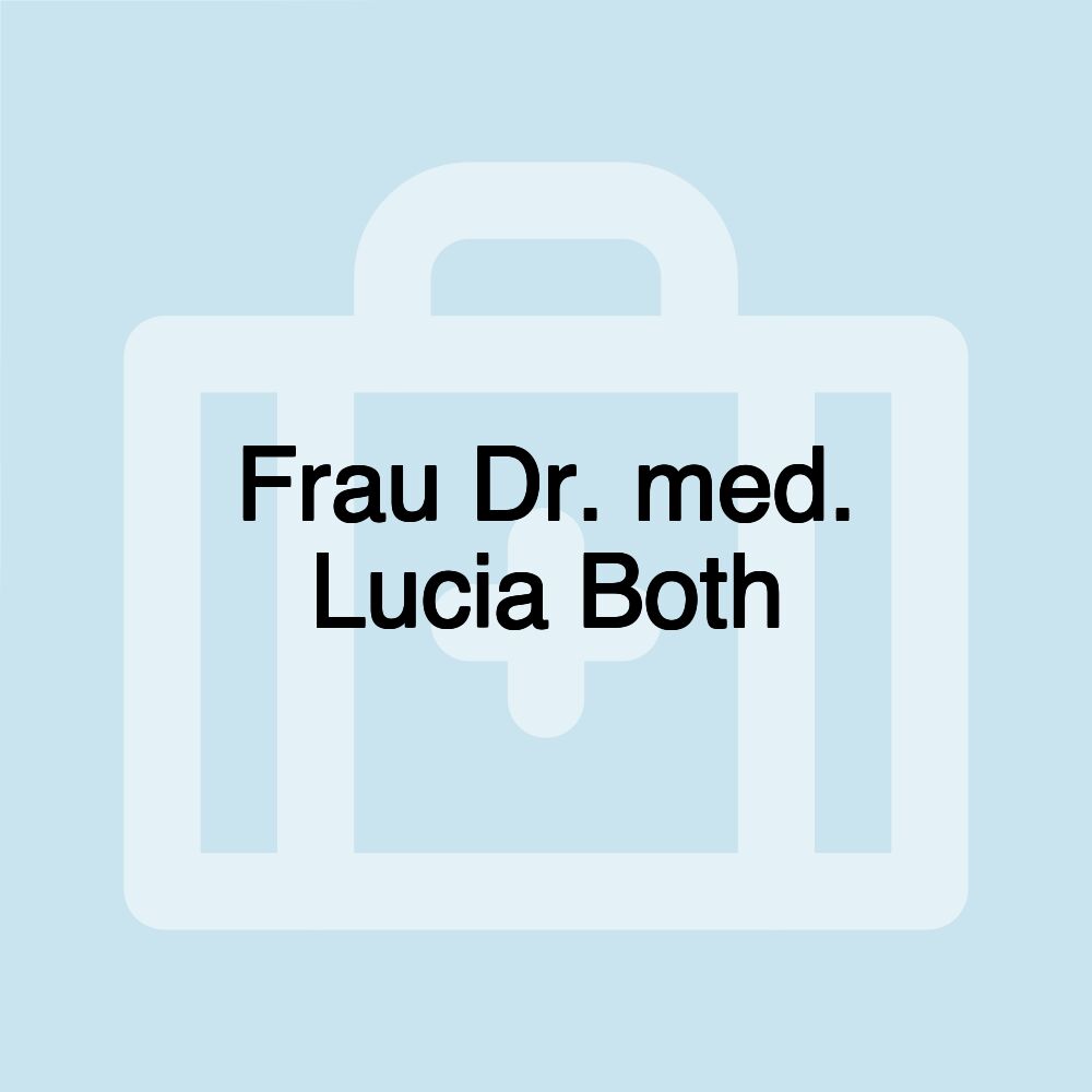 Frau Dr. med. Lucia Both