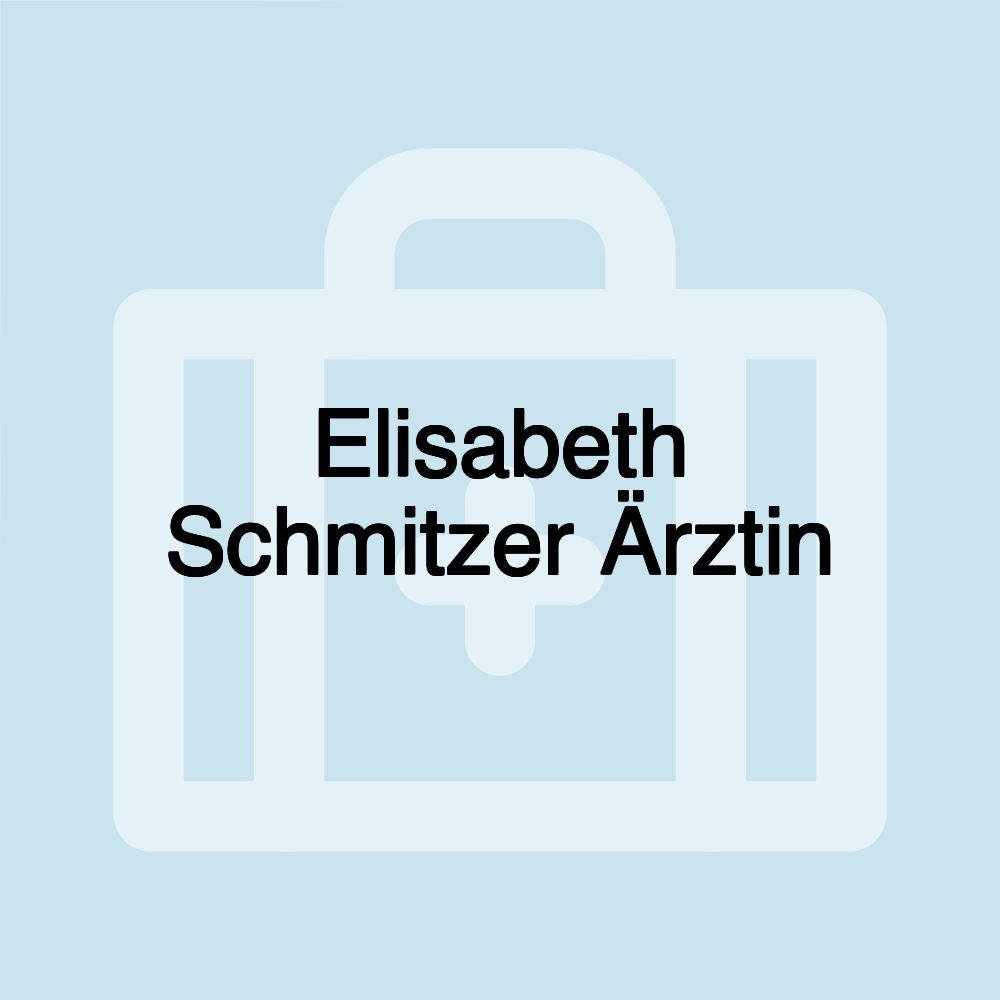 Elisabeth Schmitzer Ärztin