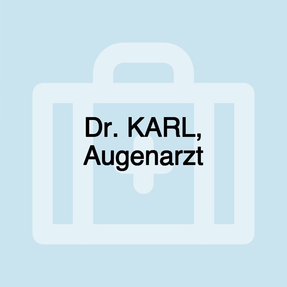 Dr. KARL, Augenarzt