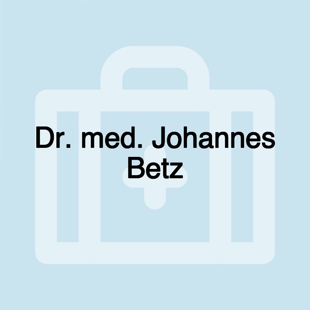 Dr. med. Johannes Betz