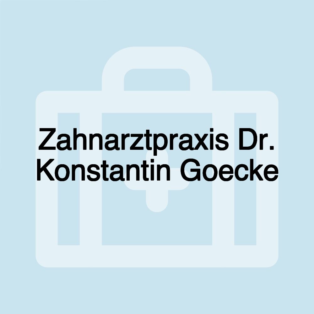 Zahnarztpraxis Dr. Konstantin Goecke