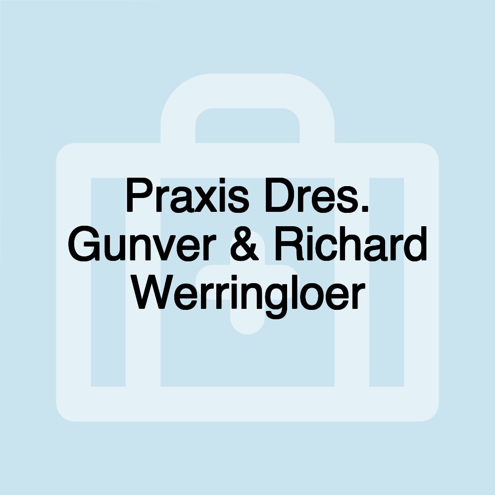 Praxis Dres. Gunver & Richard Werringloer