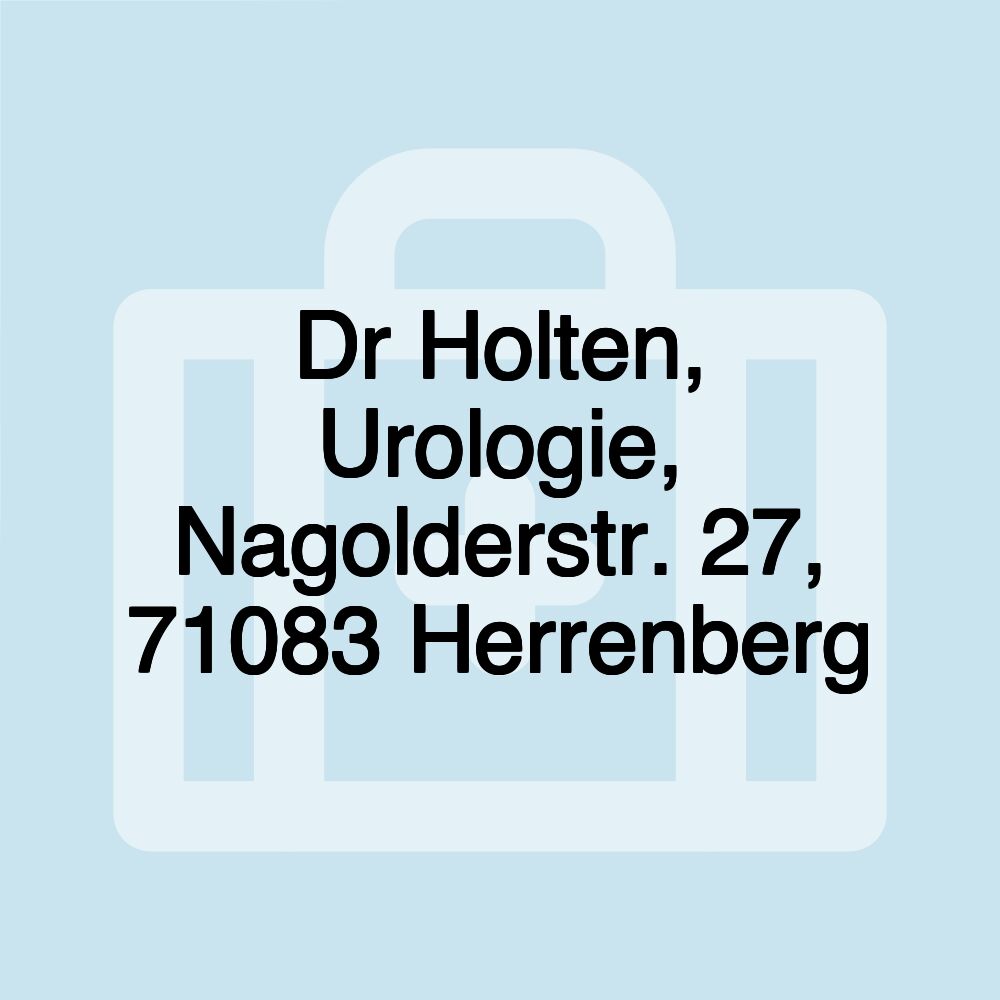 Dr Holten, Urologie, Nagolderstr. 27, 71083 Herrenberg