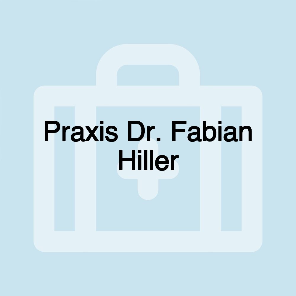 Praxis Dr. Fabian Hiller