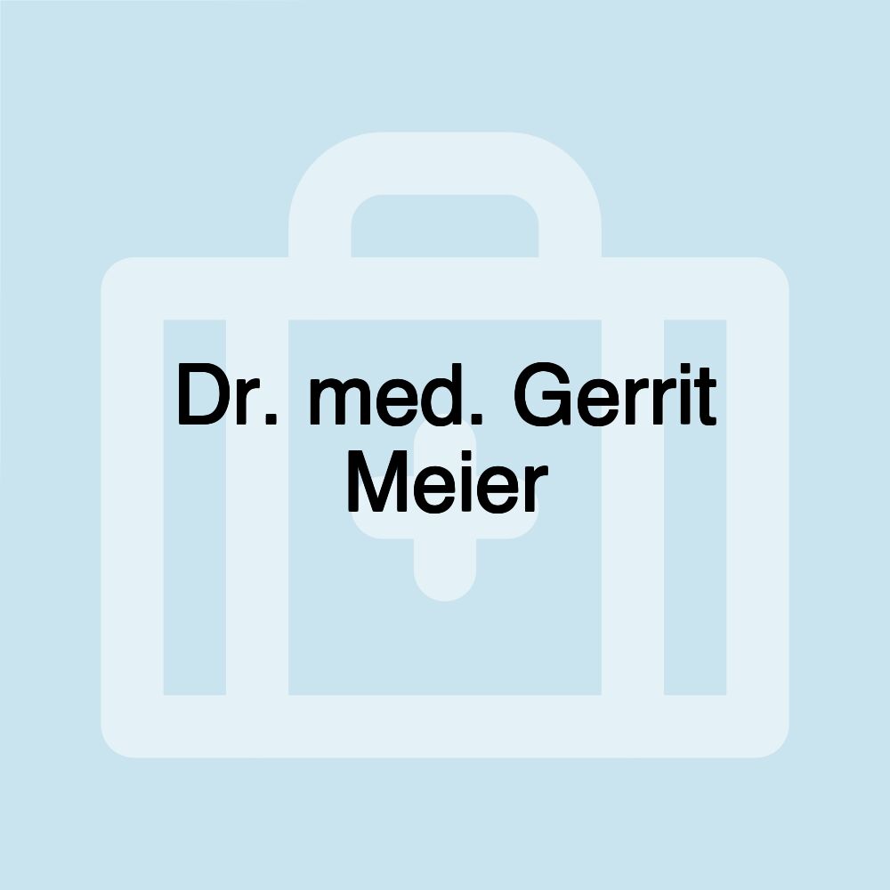 Dr. med. Gerrit Meier