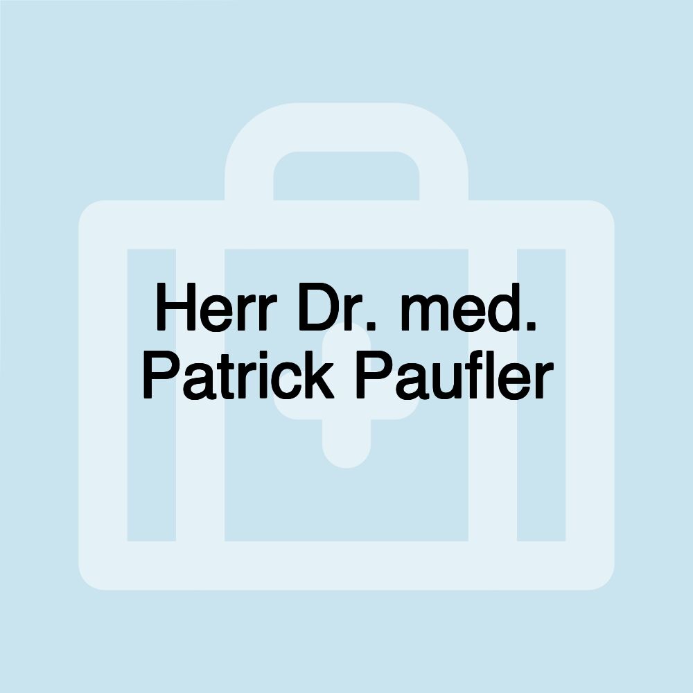 Herr Dr. med. Patrick Paufler