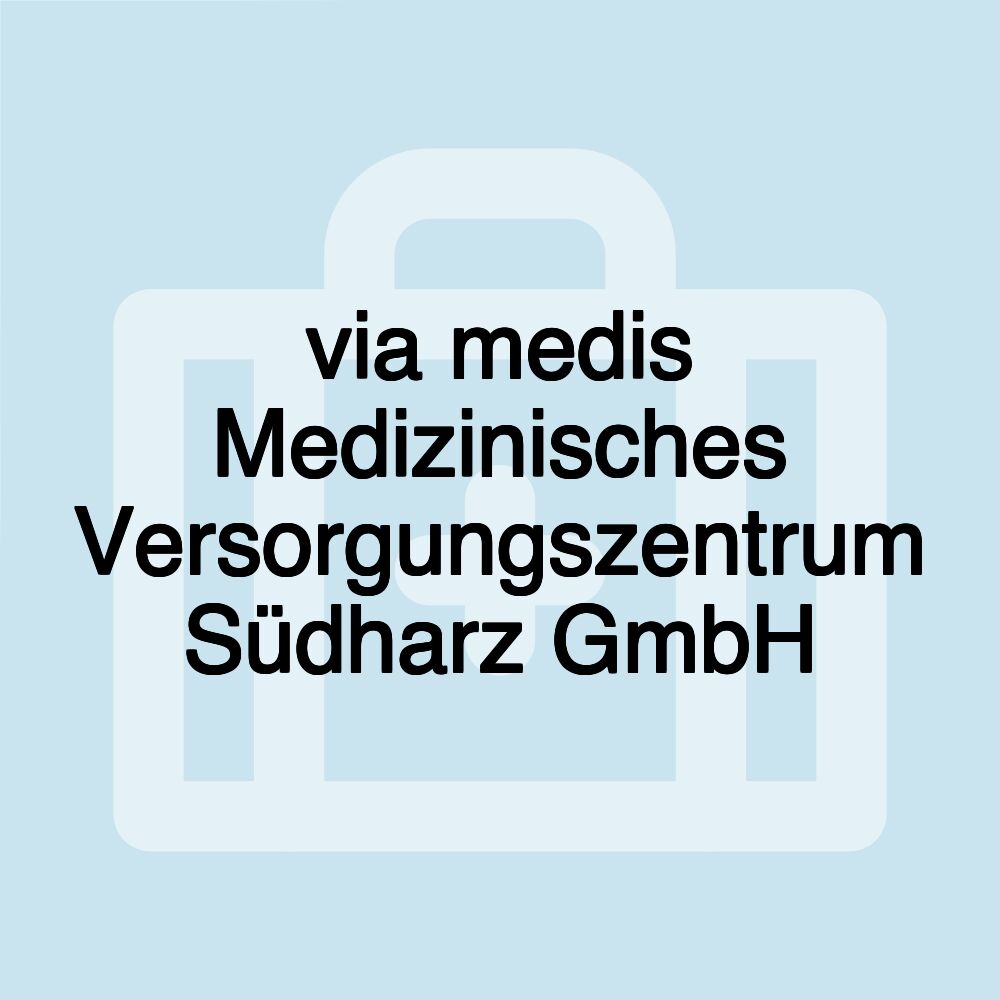 via medis Medizinisches Versorgungszentrum Südharz GmbH