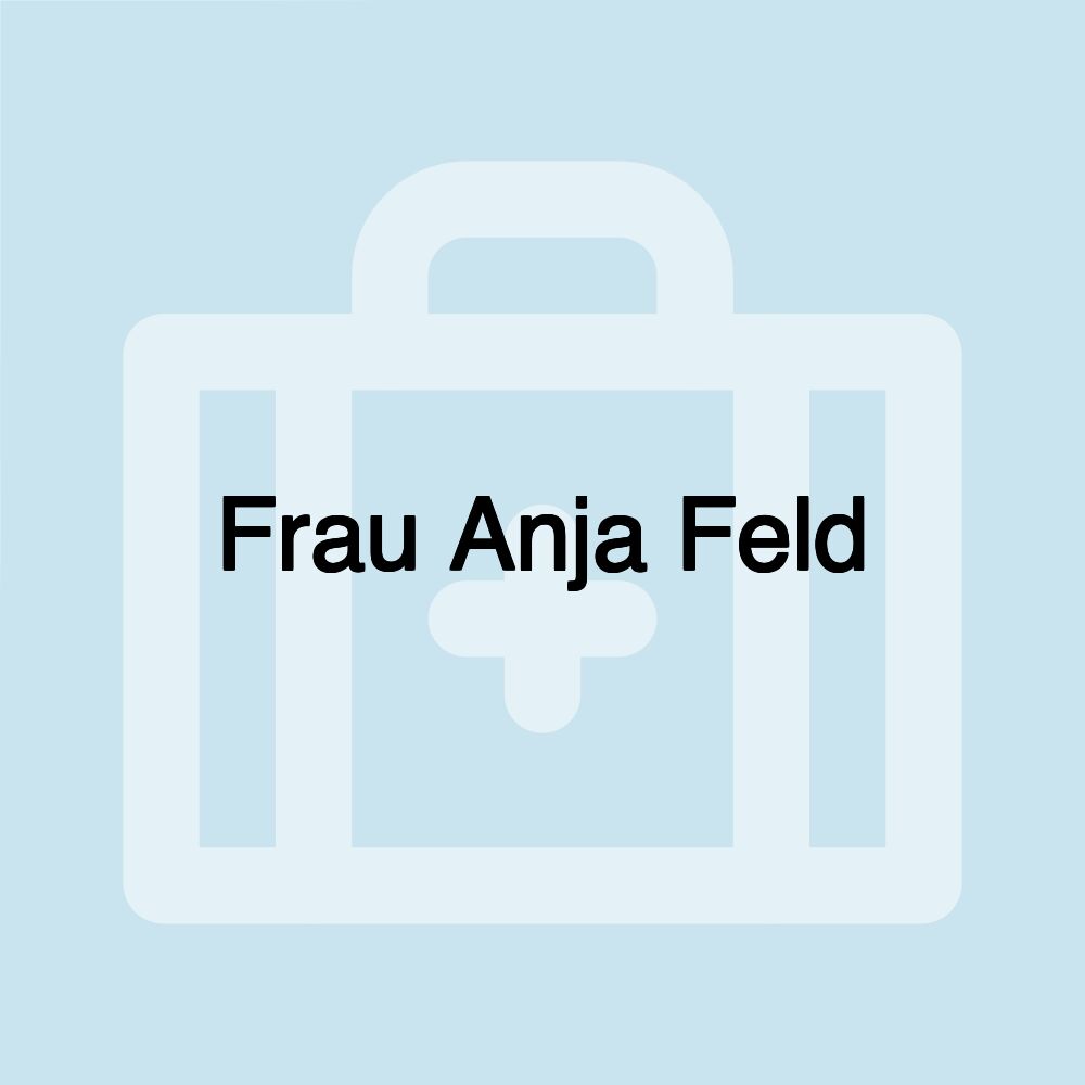 Frau Anja Feld