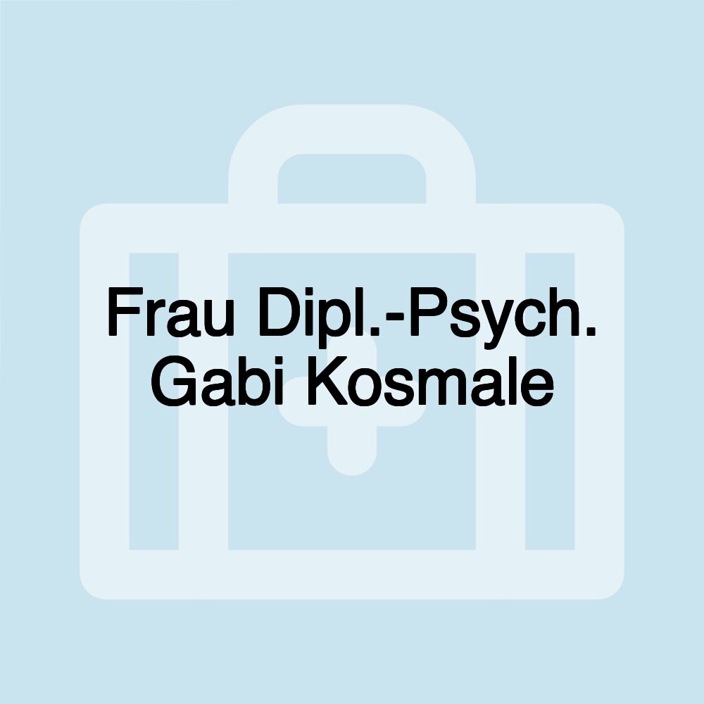 Frau Dipl.-Psych. Gabi Kosmale