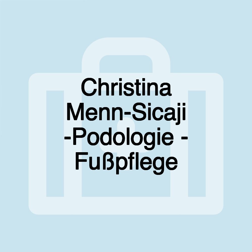 Christina Menn-Sicaji -Podologie - Fußpflege