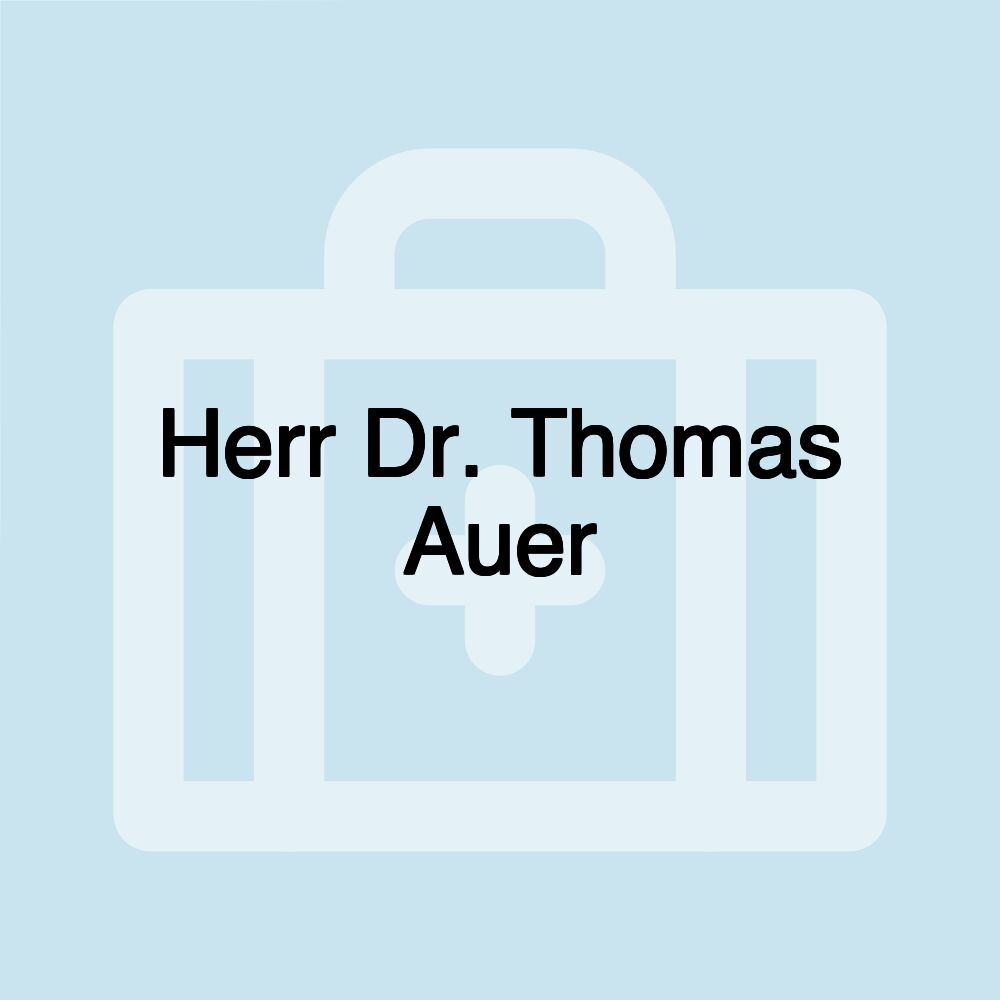 Herr Dr. Thomas Auer