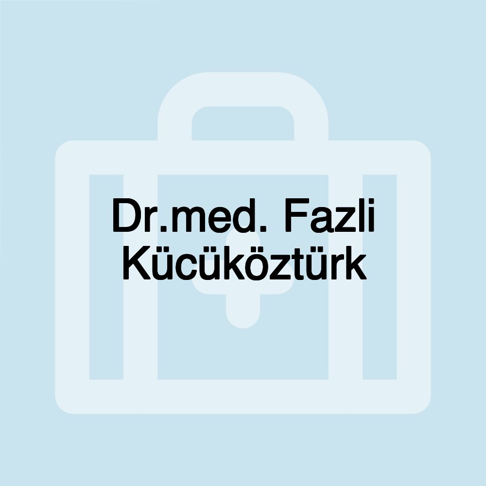 Dr.med. Fazli Kücüköztürk