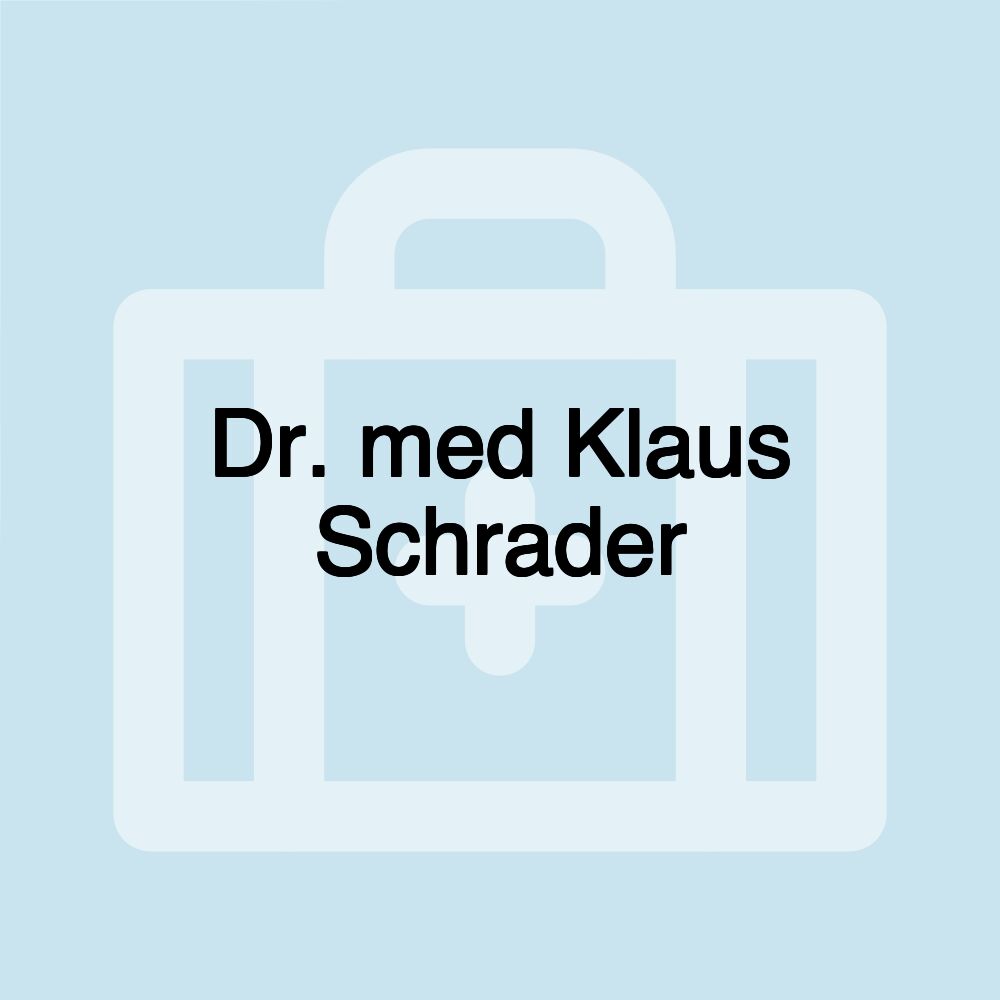 Dr. med Klaus Schrader