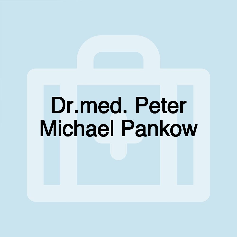 Dr.med. Peter Michael Pankow