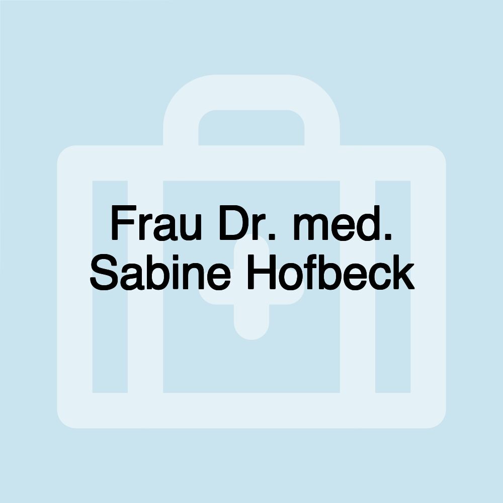 Frau Dr. med. Sabine Hofbeck