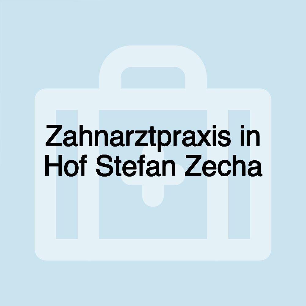 Zahnarztpraxis in Hof Stefan Zecha