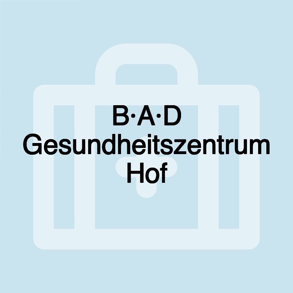 B·A·D Gesundheitszentrum Hof