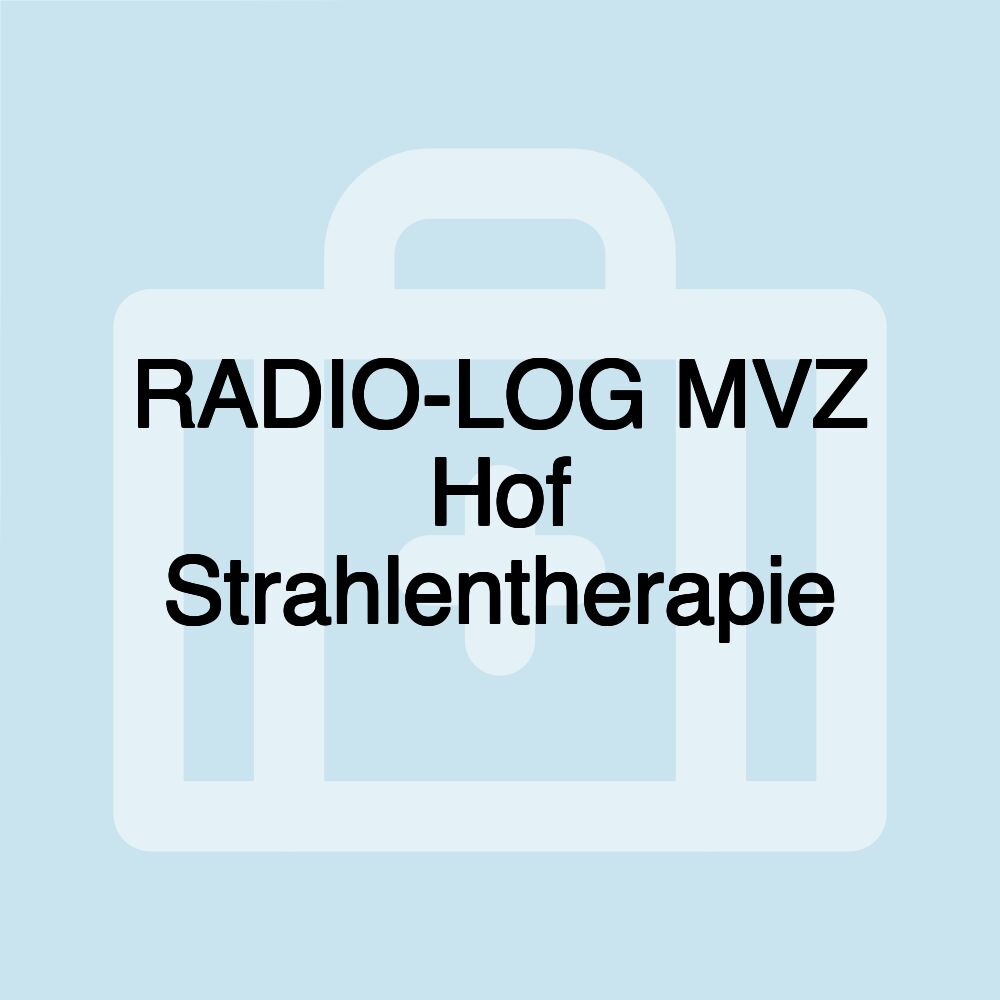 RADIO-LOG MVZ Hof Strahlentherapie