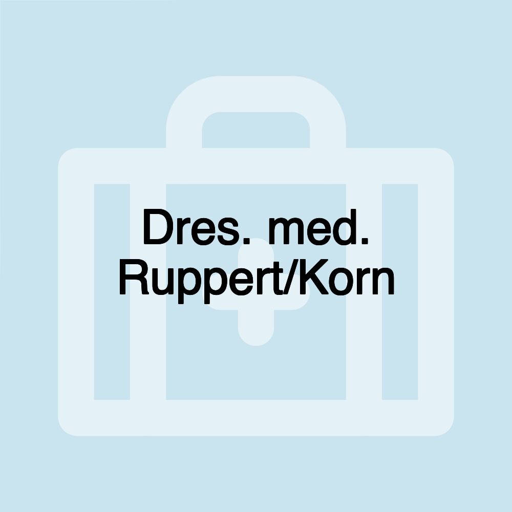 Dres. med. Ruppert/Korn