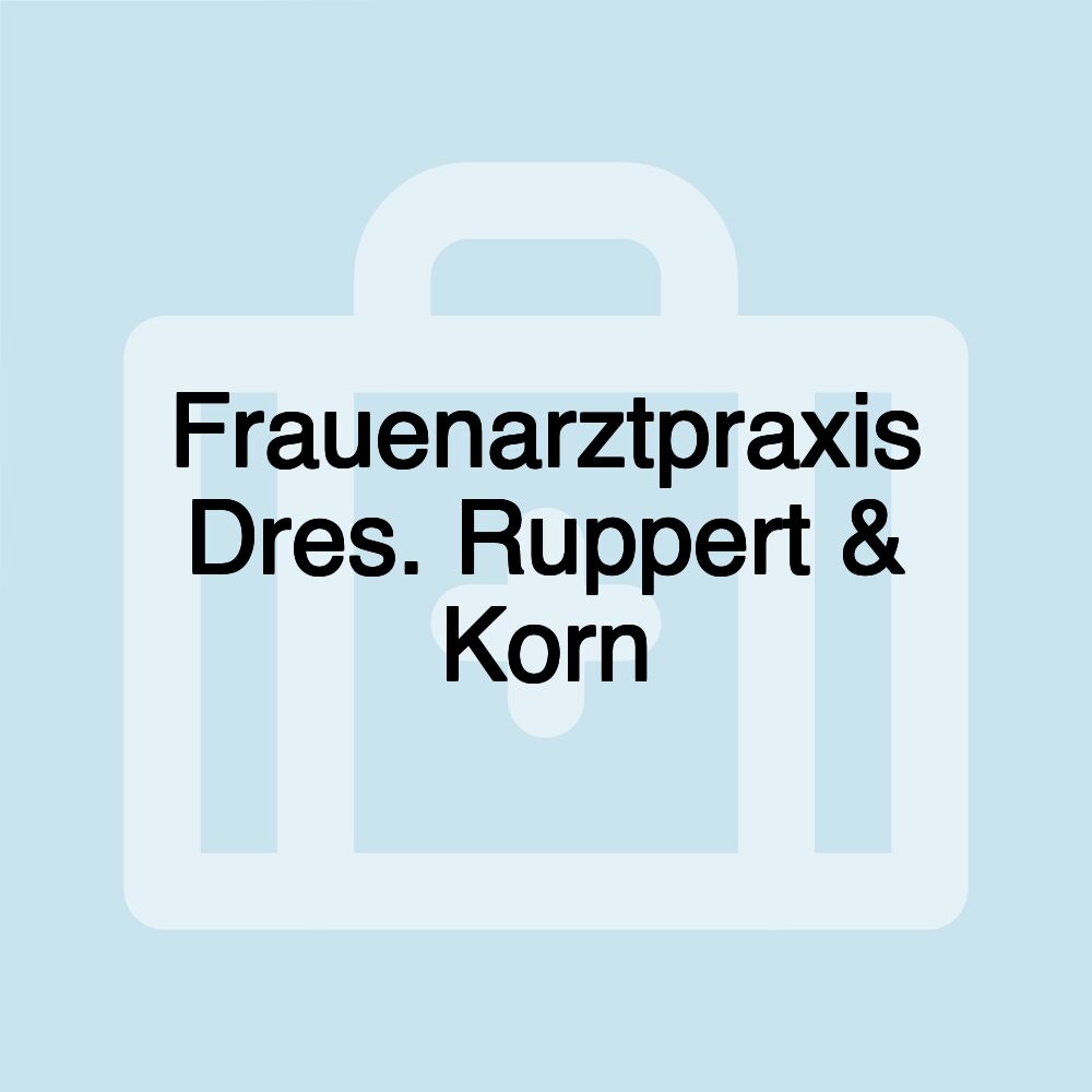 Frauenarztpraxis Dres. Ruppert & Korn