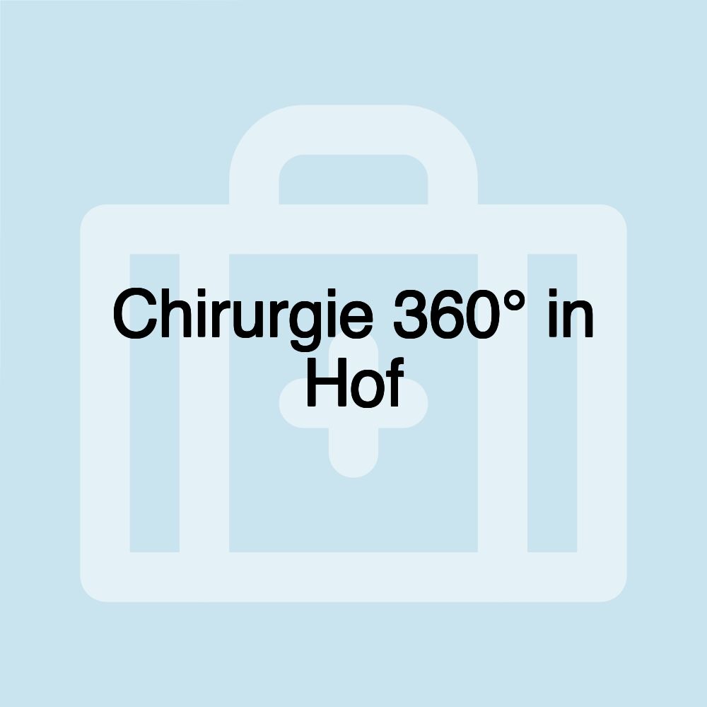 Chirurgie 360° in Hof