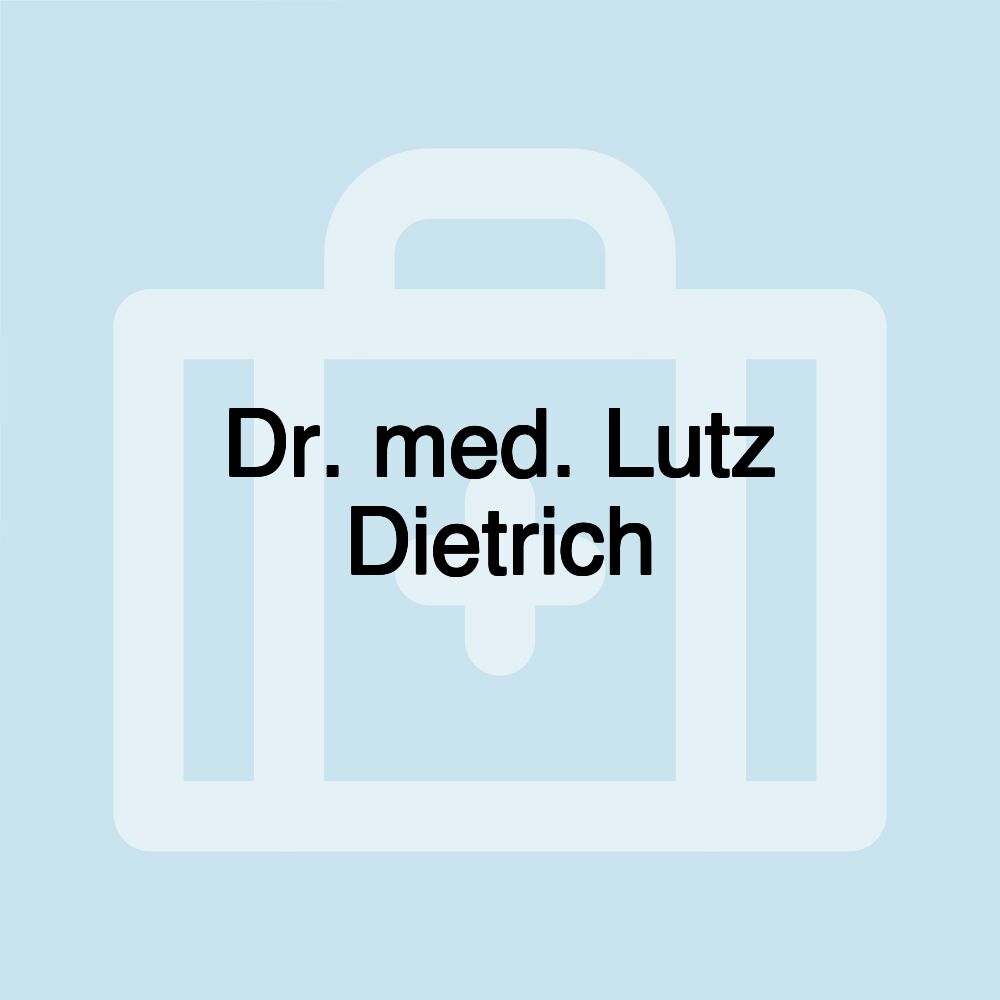 Dr. med. Lutz Dietrich