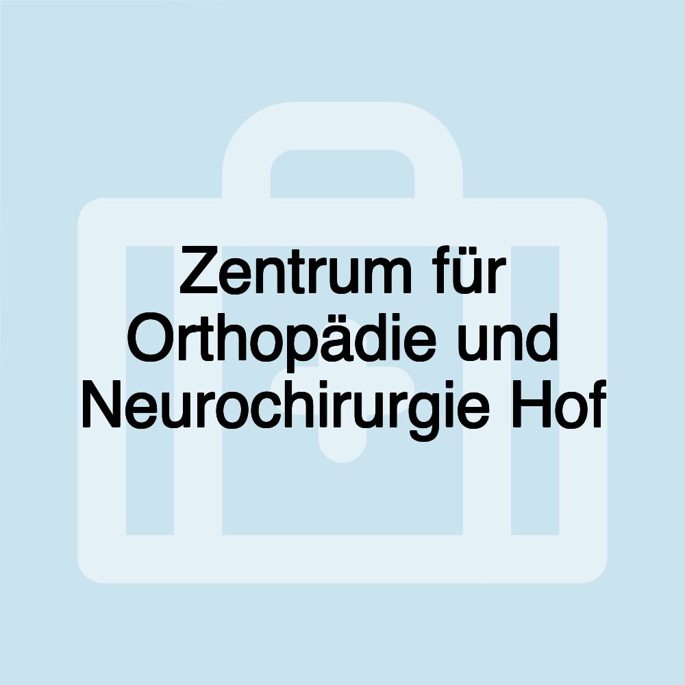 Zentrum für Orthopädie und Neurochirurgie Hof