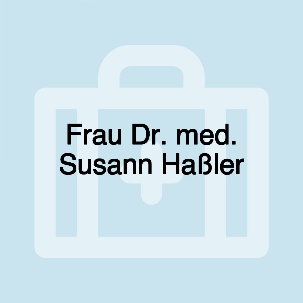 Frau Dr. med. Susann Haßler