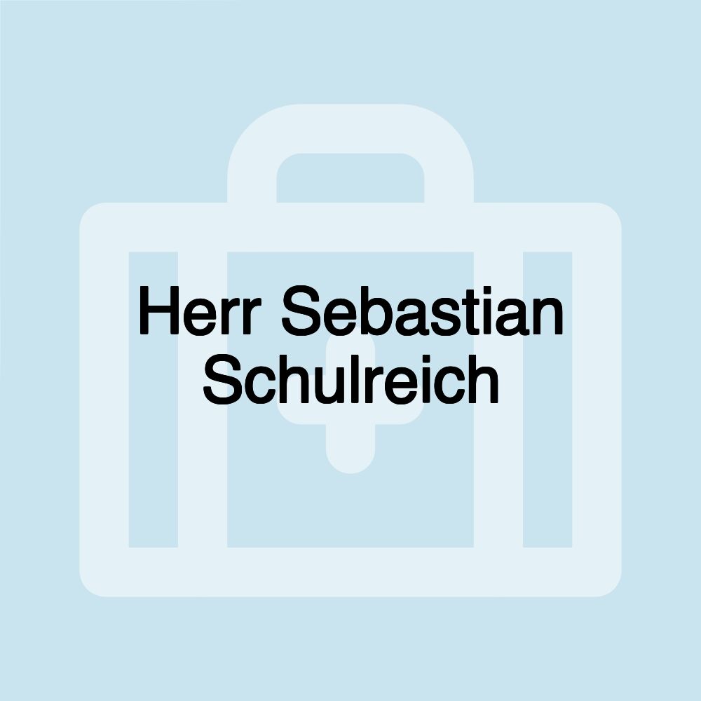 Herr Sebastian Schulreich