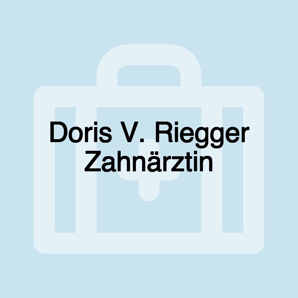 Doris V. Riegger Zahnärztin