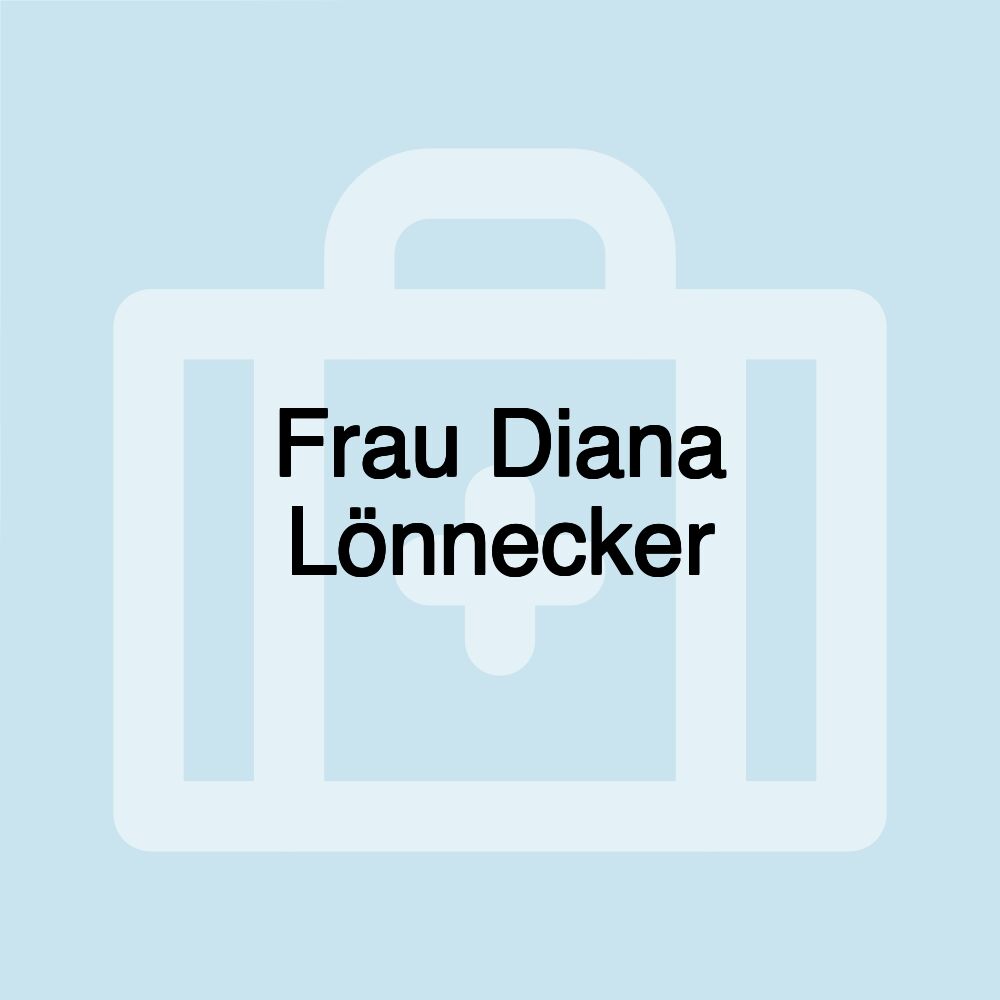 Frau Diana Lönnecker