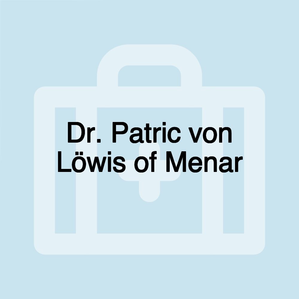 Dr. Patric von Löwis of Menar