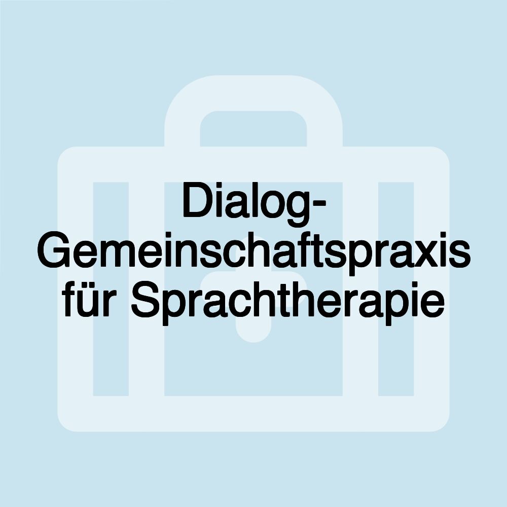 Dialog- Gemeinschaftspraxis für Sprachtherapie