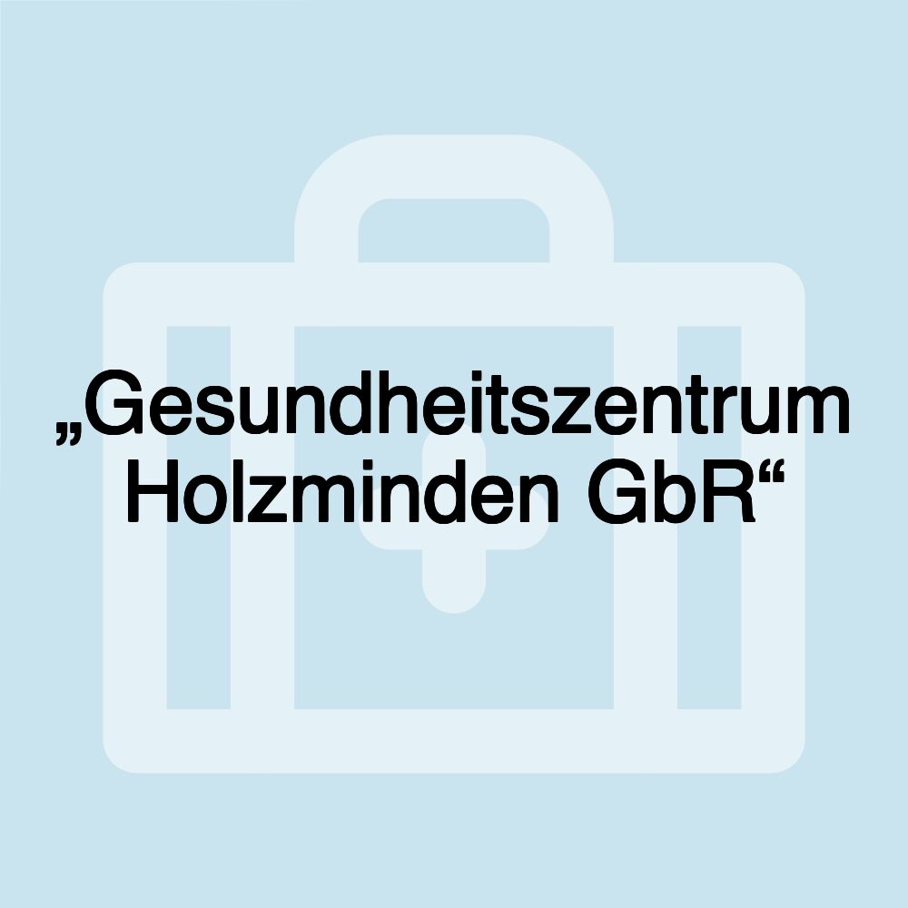 „Gesundheitszentrum Holzminden GbR“