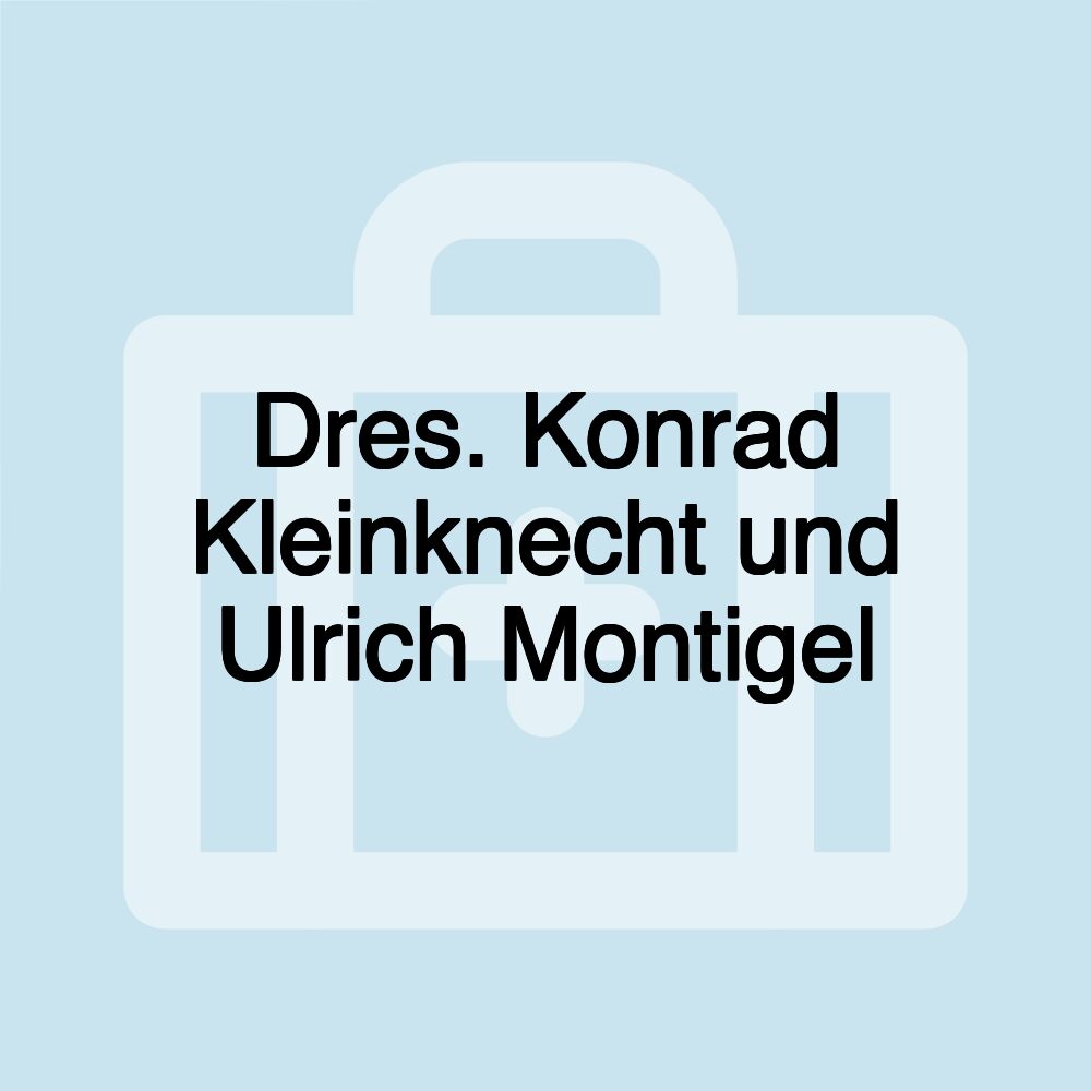 Dres. Konrad Kleinknecht und Ulrich Montigel