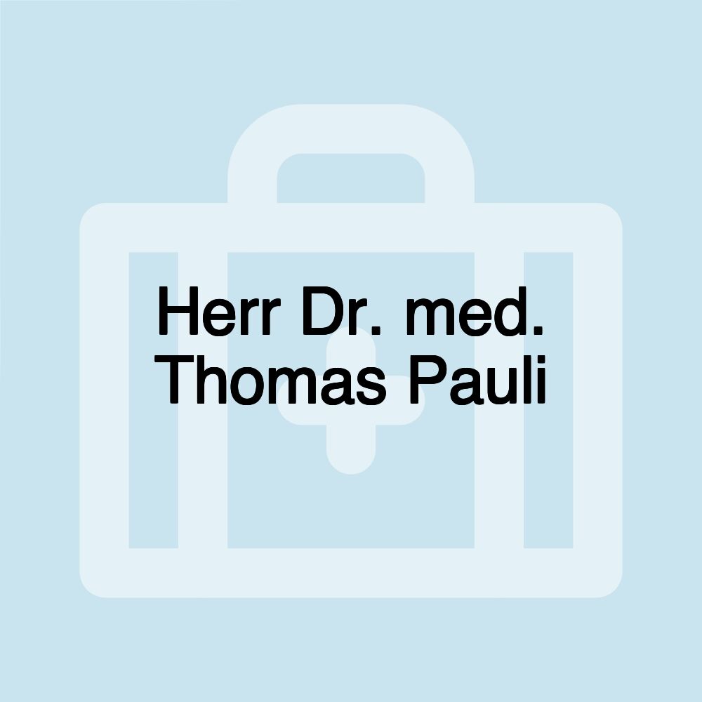 Herr Dr. med. Thomas Pauli