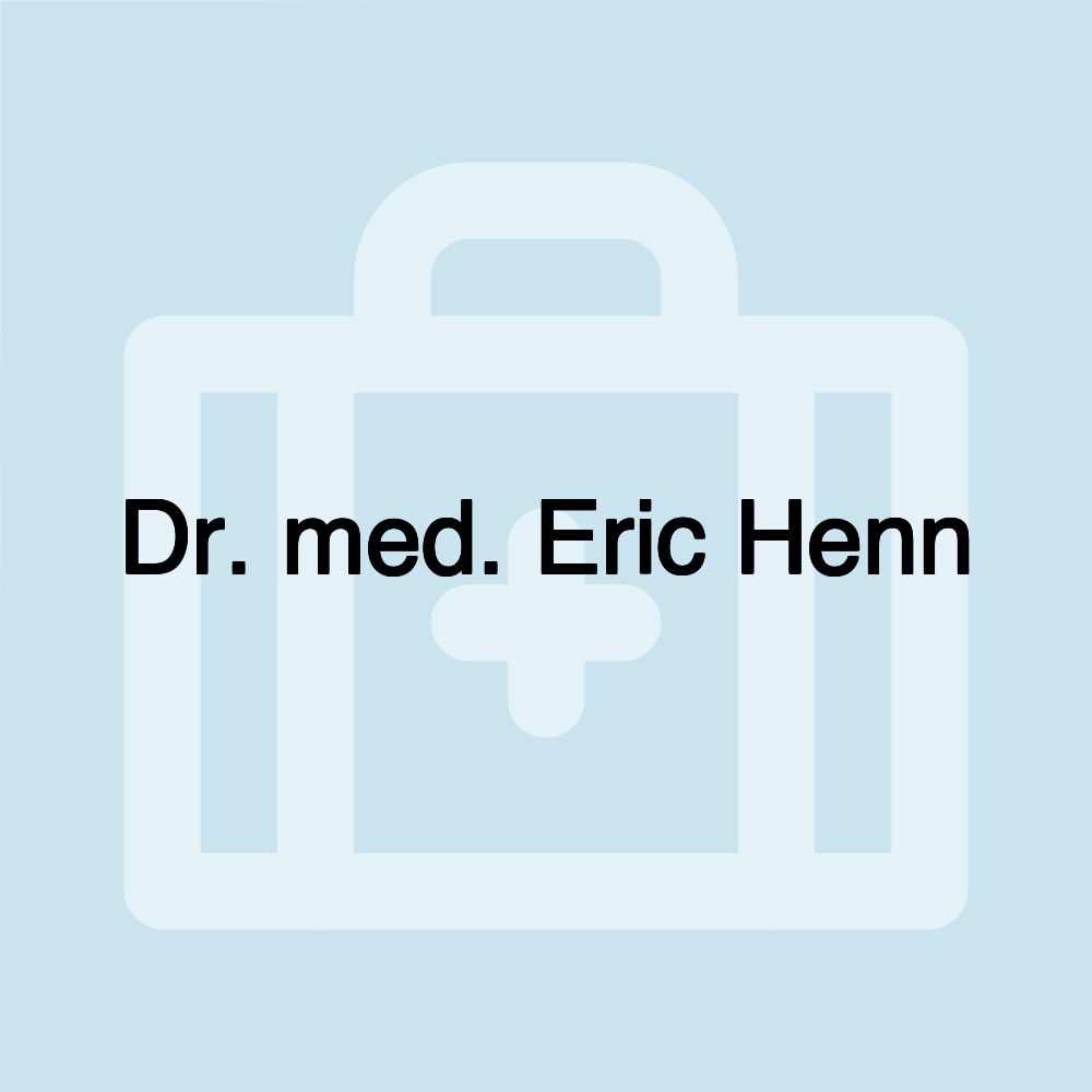 Dr. med. Eric Henn