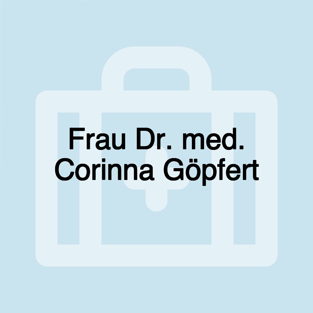 Frau Dr. med. Corinna Göpfert