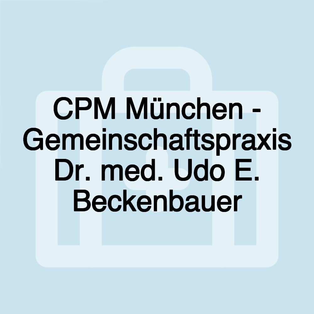 CPM München - Gemeinschaftspraxis Dr. med. Udo E. Beckenbauer