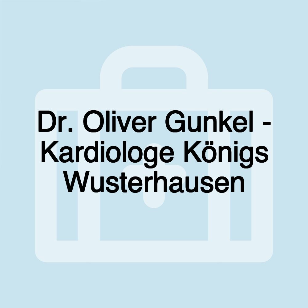 Dr. Oliver Gunkel - Kardiologe Königs Wusterhausen