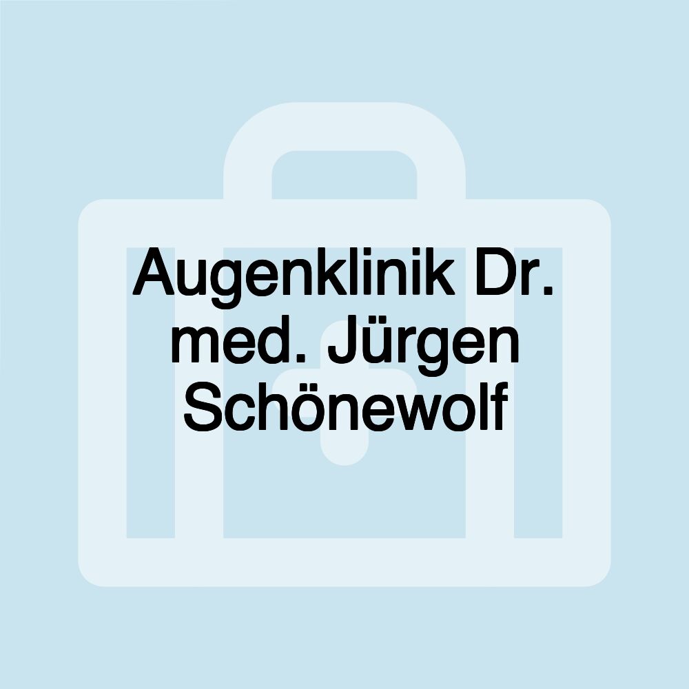 Augenklinik Dr. med. Jürgen Schönewolf