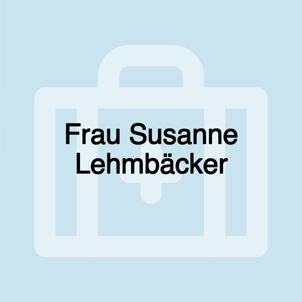 Frau Susanne Lehmbäcker