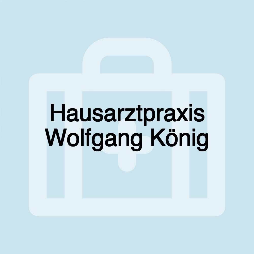 Hausarztpraxis Wolfgang König