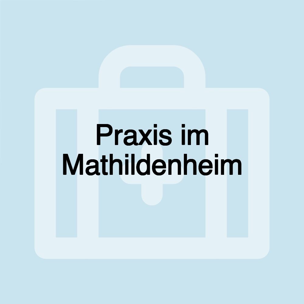 Praxis im Mathildenheim