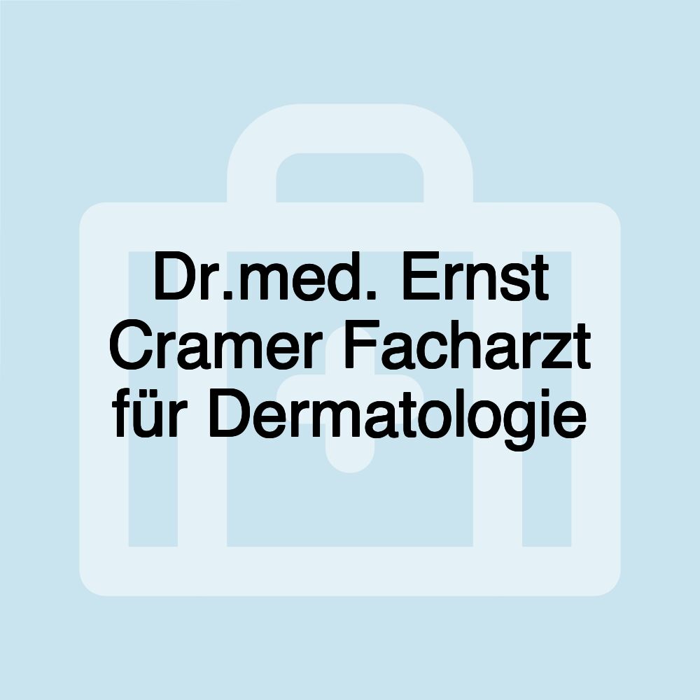 Dr.med. Ernst Cramer Facharzt für Dermatologie