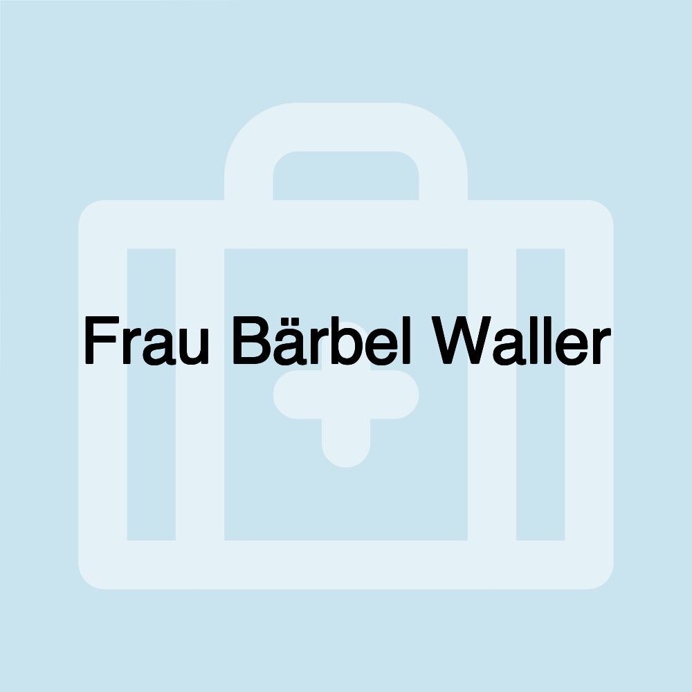 Frau Bärbel Waller