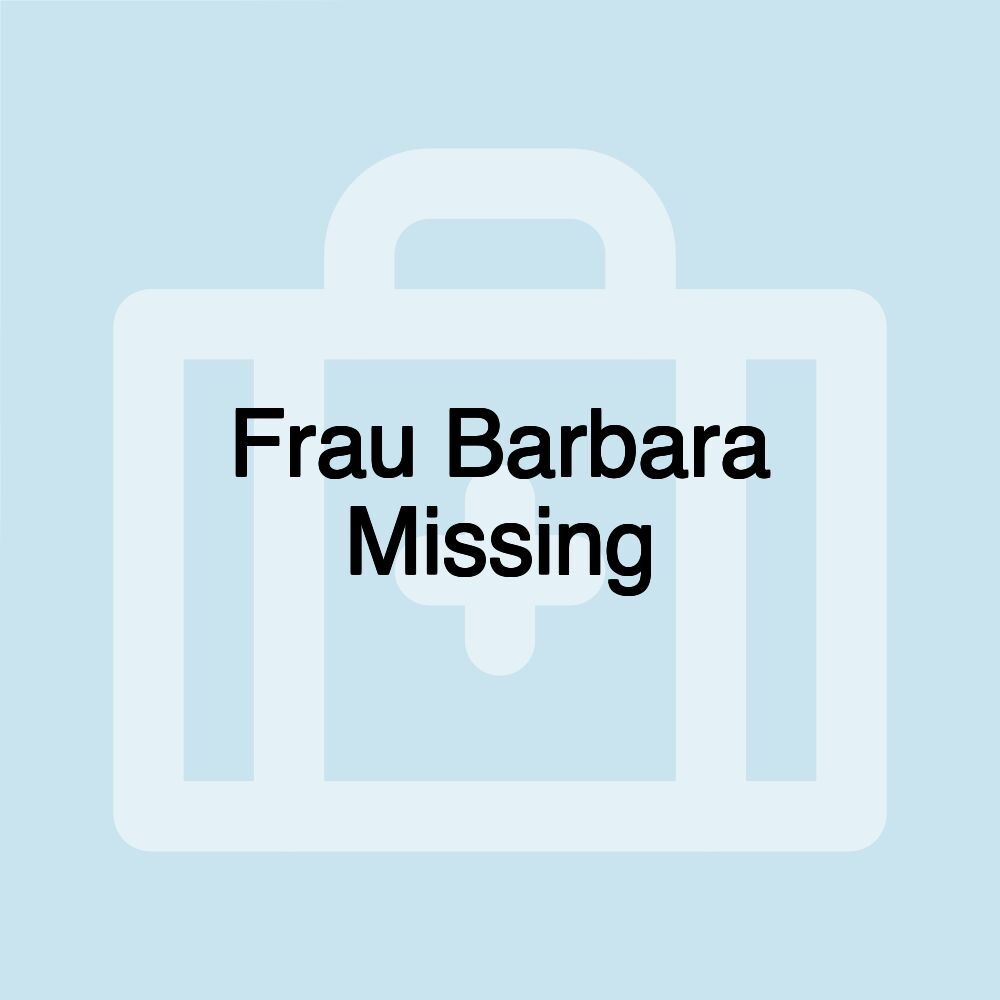 Frau Barbara Missing