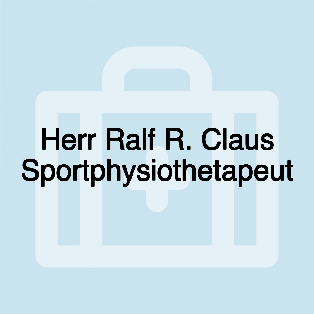 Herr Ralf R. Claus Sportphysiothetapeut