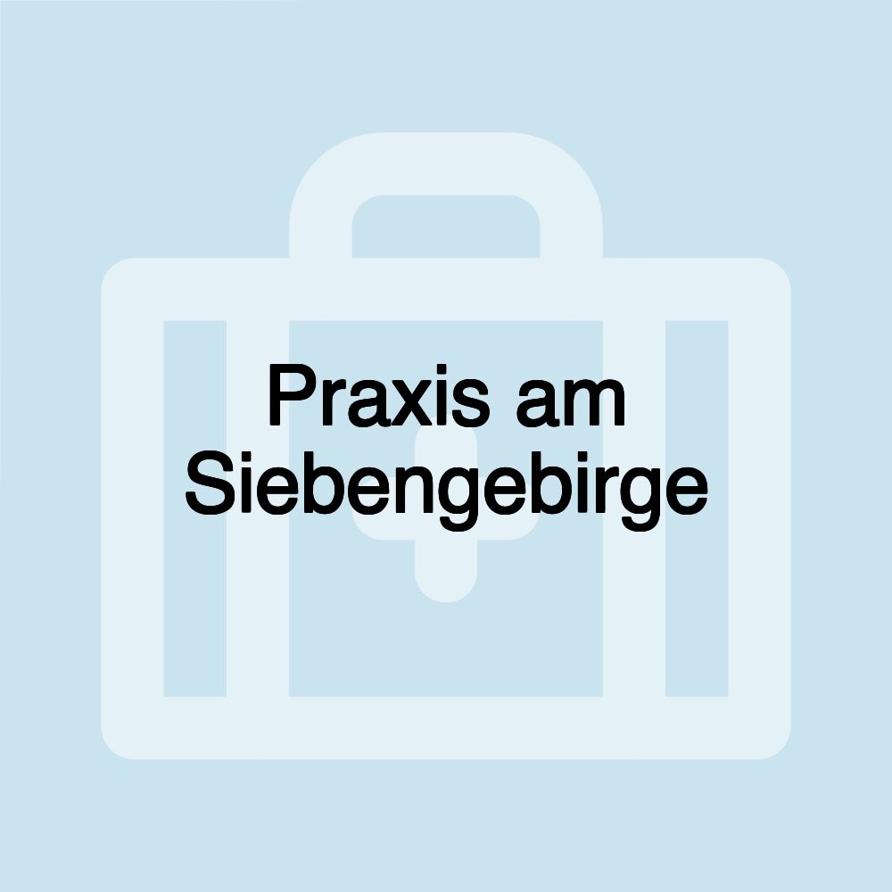 Praxis am Siebengebirge